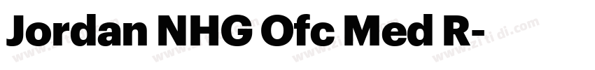 Jordan NHG Ofc Med R字体转换 Jordan NHG Ofc Med R字体转换